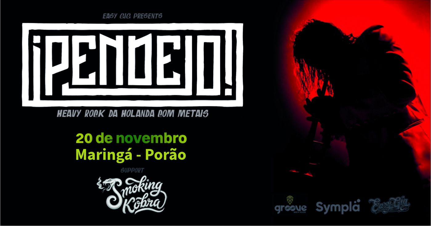 PENDEJO Heavy Rock da Holanda com Metais - Porão, Maringá