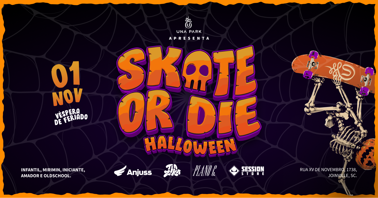 SKATE OR DIE HALLOWEEN - UNA PARK 2026 - Joinville, SC
