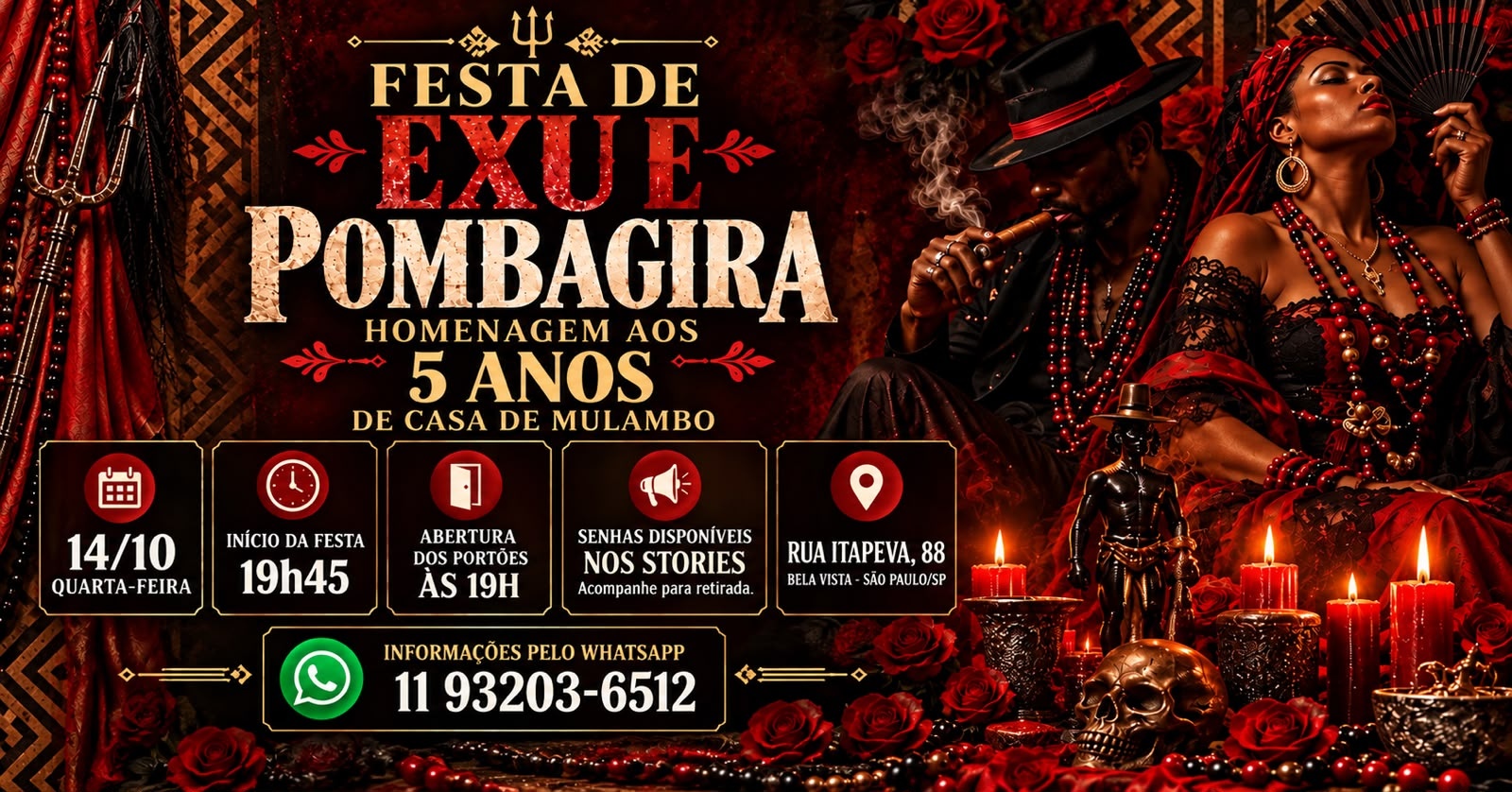 GIRA DE EXU E POMBIRA - CELEBRAÇÃO DE 5 ANOS DA CASA DE MULAMBO - 14/10/26