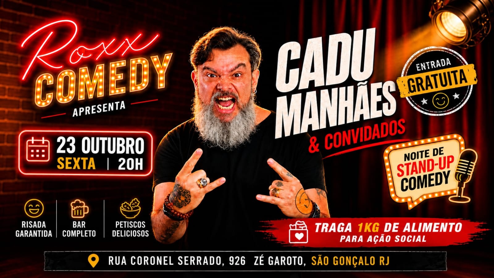 23/10 - CADU MANHÃES + CONVIDADOS! SHOW DE HUMOR EM SÃO GONÇALO! ROXX COMEDY