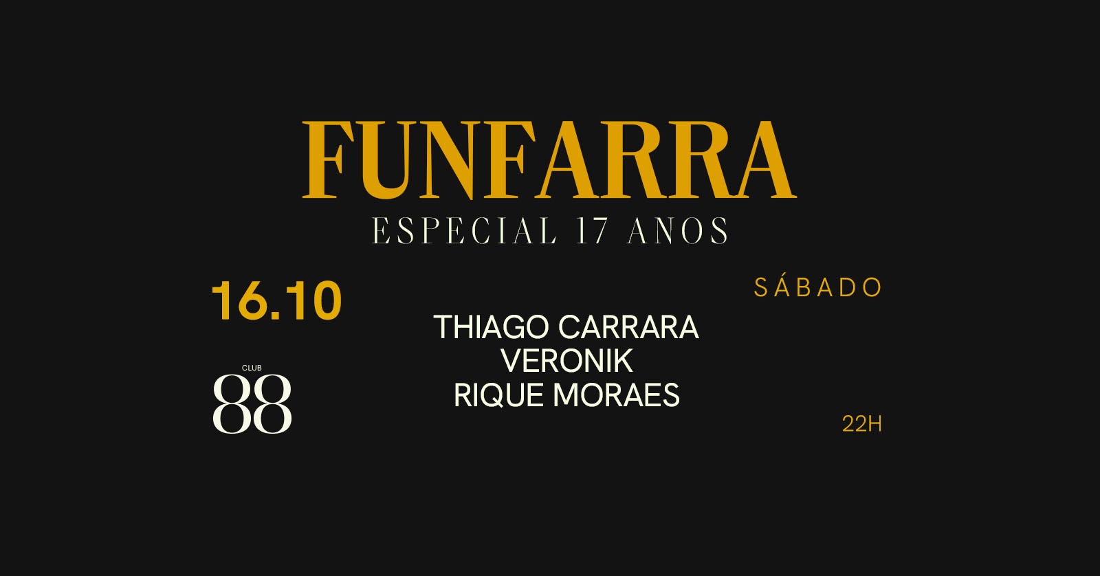 16/10 :: SEXTA :: FUNFARRA ESPECIAL 17 ANOS - Campinas, SP