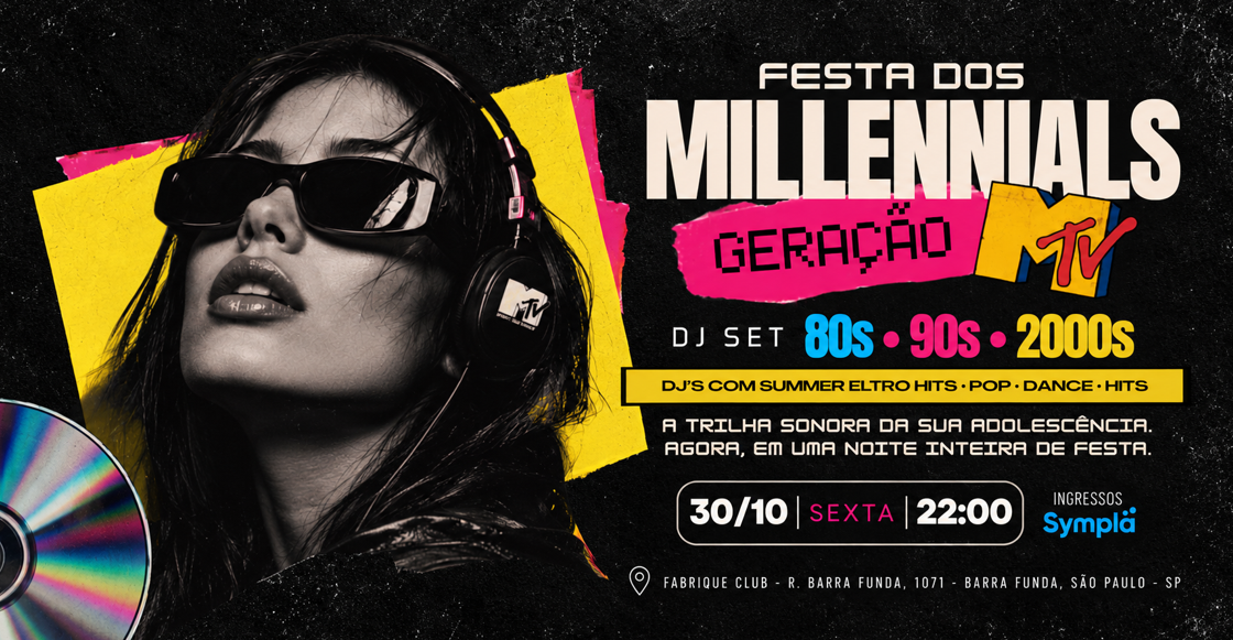 FESTA DOS MILLENNIALS: GERAÇÃO MTV E SUMMER ELETRO HITS. O melhor dos Anos 80, 90 e 2000. - São Paulo, SP