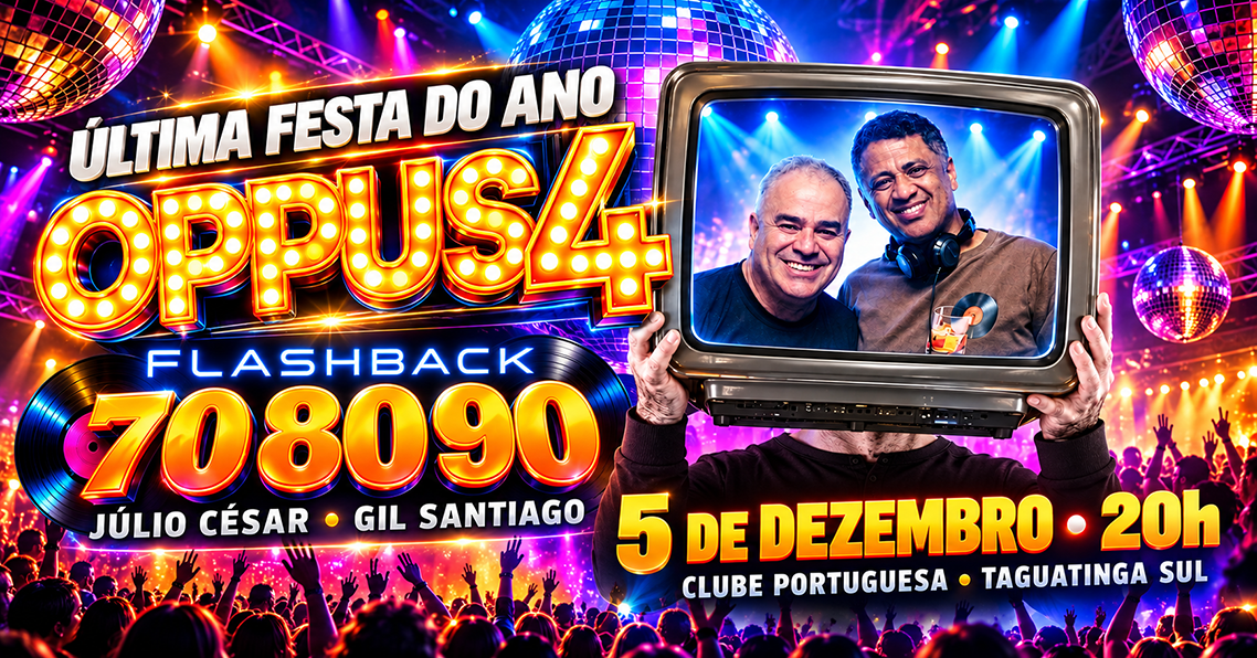 INGRESSOS FESTA OPPUS 4 NO CLUB PORTUGUESA  ULTIMA FESTA - Brasília, DF