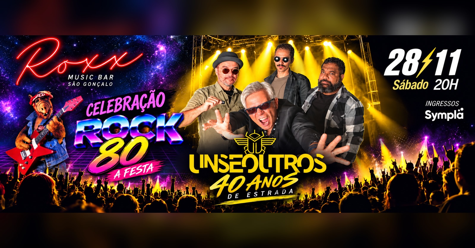 28/11- BANDA UNS E OUTROS 40 ANOS DE ESTRADA - FESTA CELEBRAÇÃO ROCK 80! ROXX @ SÃO GONÇALO - São Gonçalo, RJ