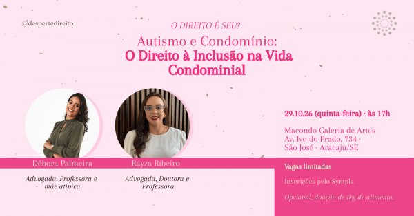 Imagem do evento O Direito é seu? Autismo e Condomínio: O Direito à inclusão na vida condominial