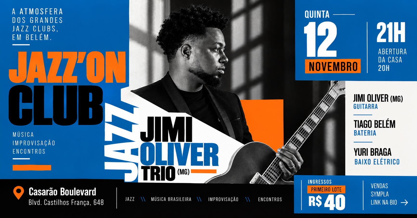 Jazz 'ON Club Apresenta Jimi Oliver (BH) - Belém, PA