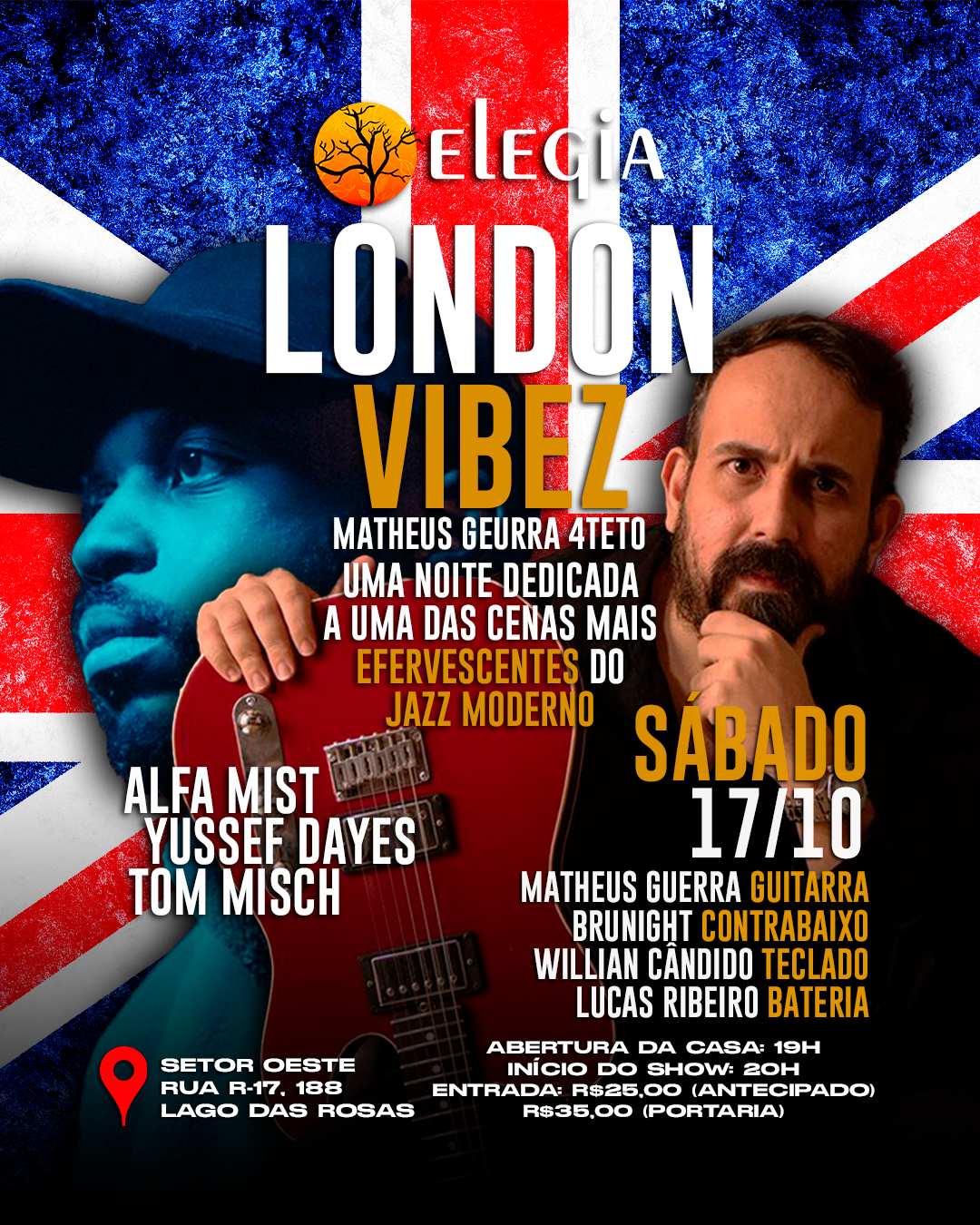 London Vibez - Elegia - 17/10 (Sábado)