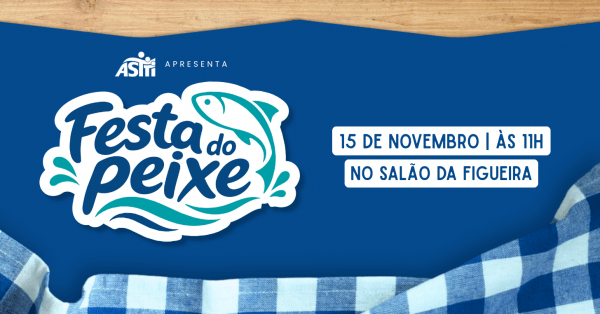 Imagem do evento FESTA DO PEIXE ASTTI | 15 DE NOVEMBRO