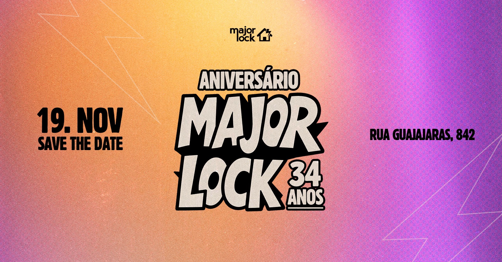 MAJOR LOCK 34 ANOS |19/11 - Véspera de Feriado - Belo Horizonte, MG