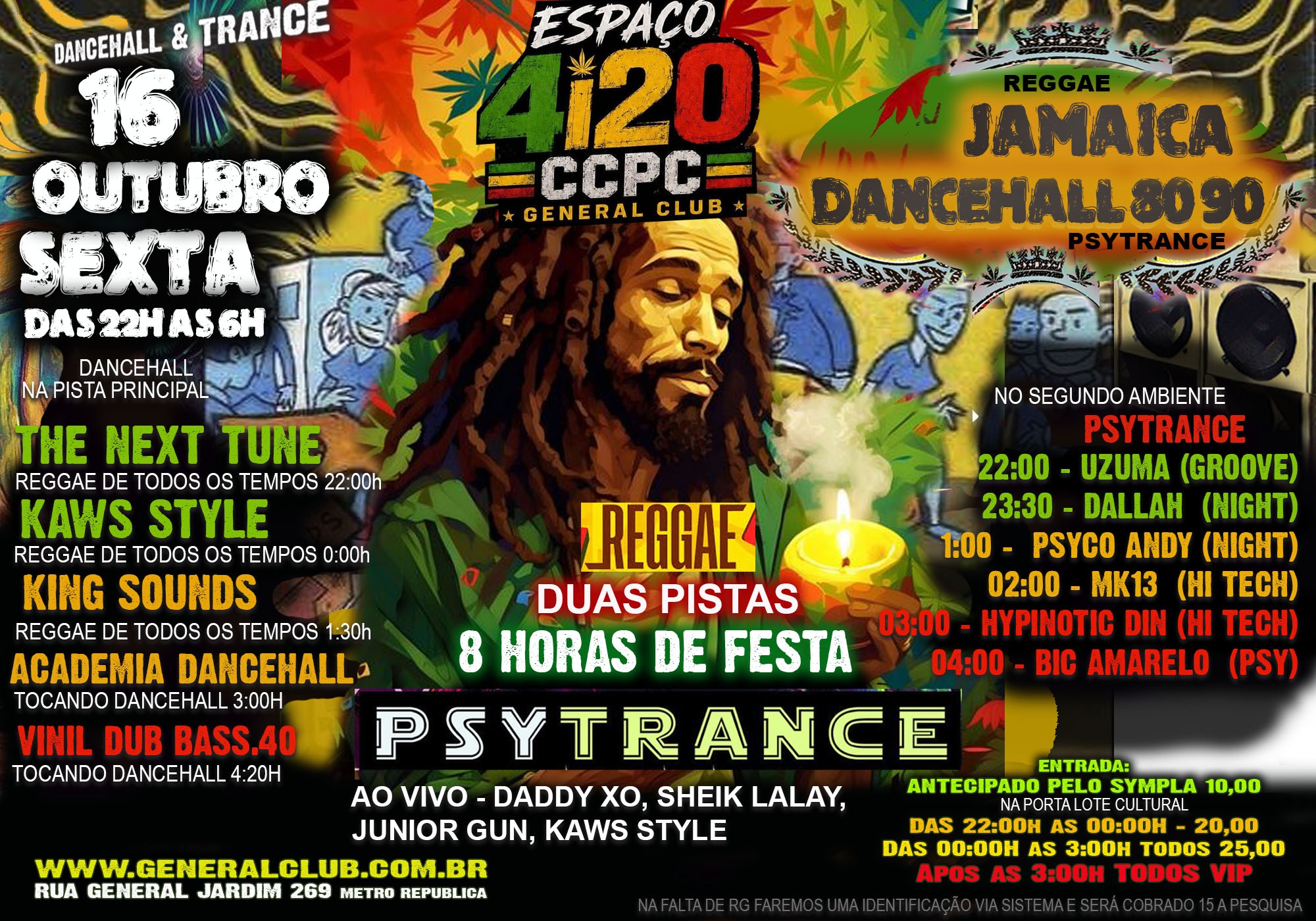 CCPC SEXTA 16/10 - 8 HORAS DE FESTA - DANCEHALL JAMAICA 80 90 e PSYTRANCE - das 22h as 6H - São Paulo, SP