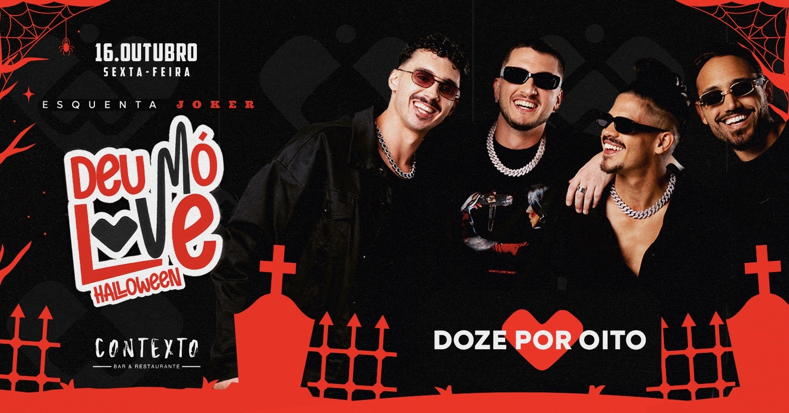Deu Mó Love | 16.10 | Varanda do Contexto