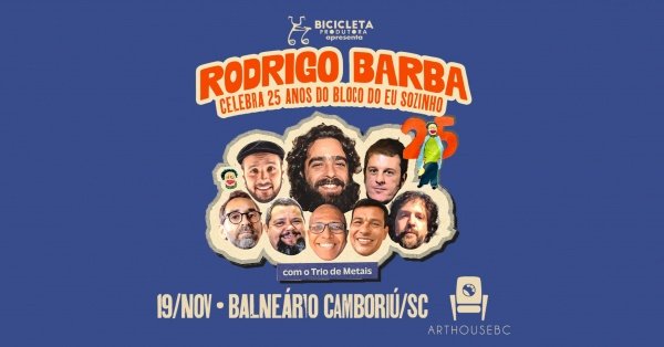 Imagem do evento Rodrigo Barba | 25 Anos do Bloco do Eu Sozinho em Balneário Camboriú / SC