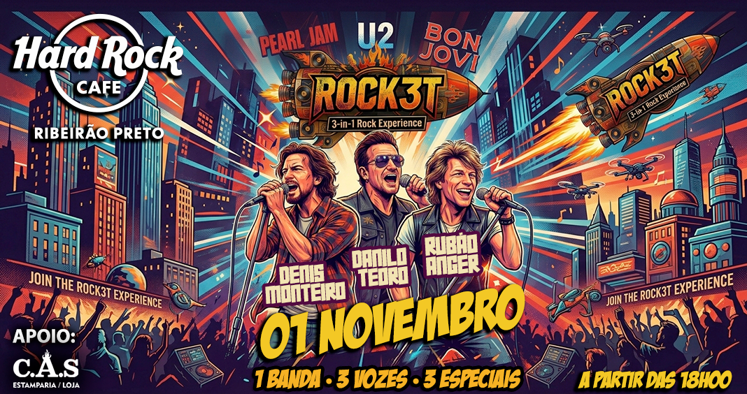 ROCK3T - 3 IN 1 ROCK EXPERIENCE NO HARD ROCK CAFÉ RIBEIRÃO PRETO