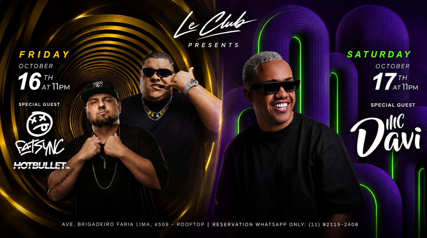 LE CLUB | SEXTA FATSYNC - Hotbullet + SÁBADO MC DAVI
