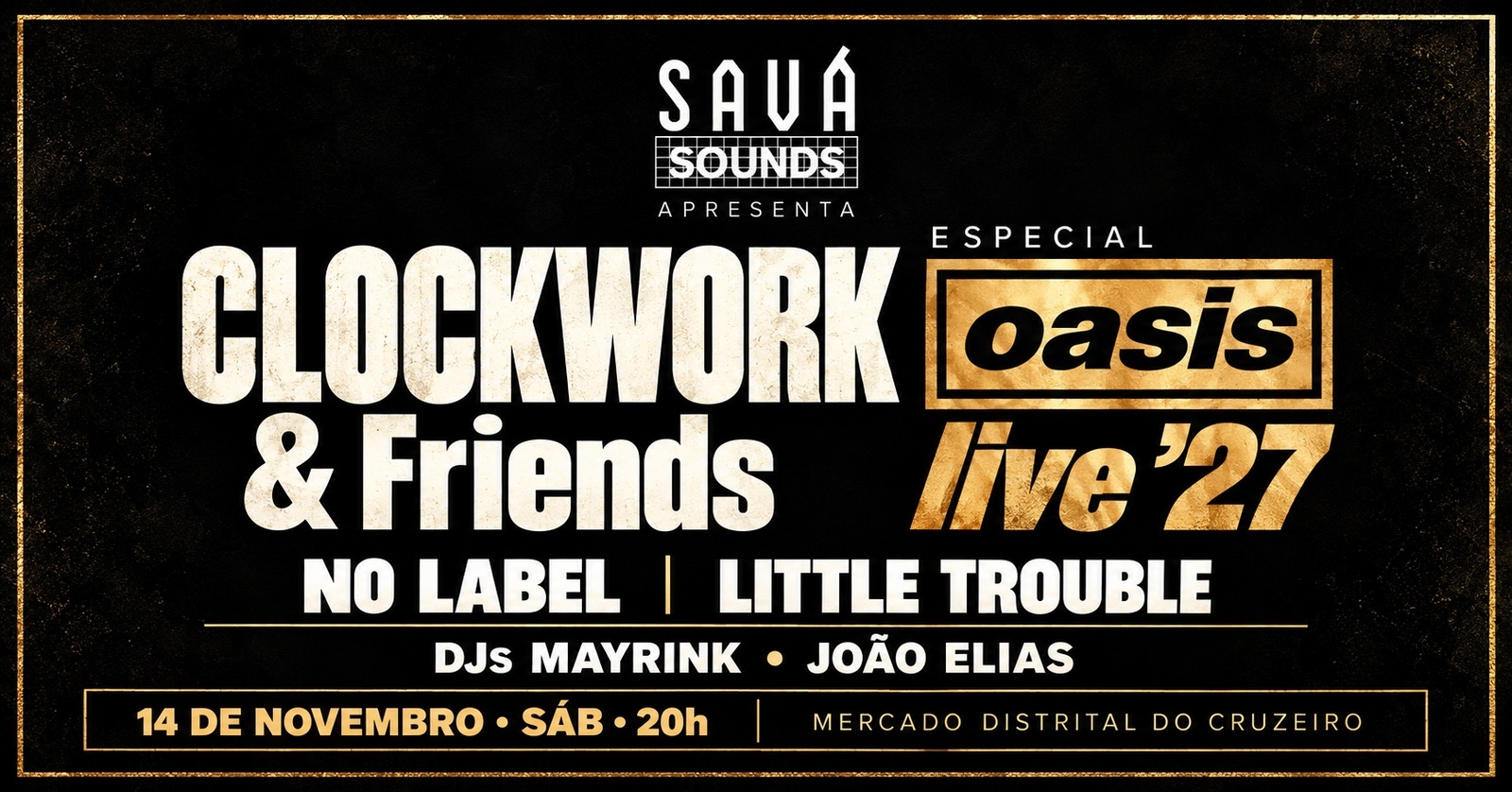 Sava Sounds | Especial: OASIS Live ´27 & mais ! - Belo Horizonte, MG
