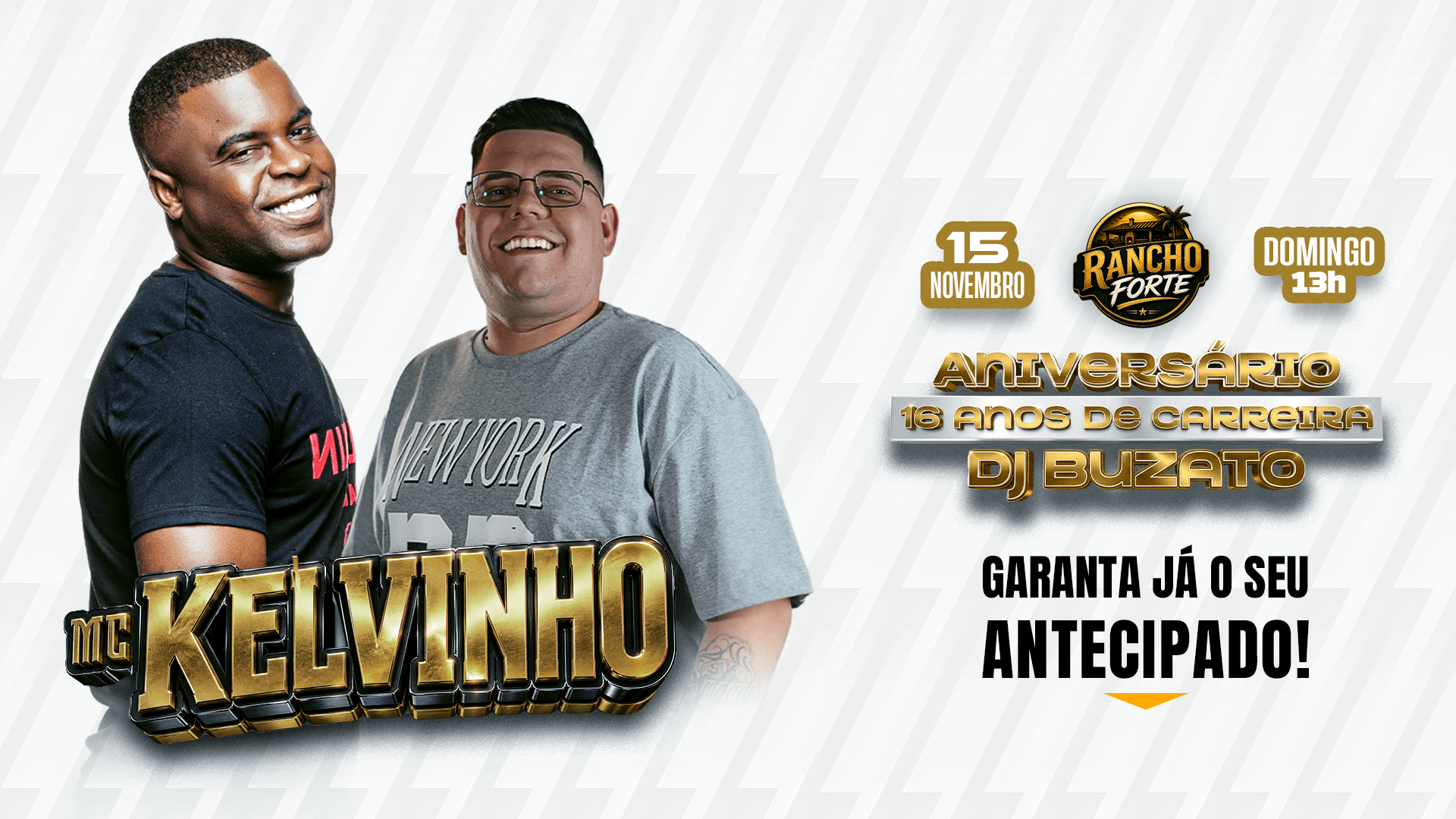 MC KELVINHO NO RANCHO FORTE + ANIVERSÁRIO DE 16 ANOS DE CARREIRA DJ BUZATO + CONVIDADOS - Carapicuíba, SP