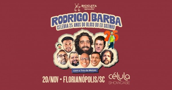 Imagem do evento Rodrigo Barba | 25 Anos do Bloco do Eu Sozinho em Florianópolis / SC
