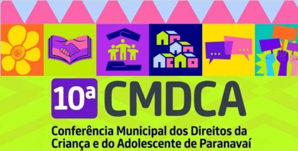Imagem do evento 10ª Conferência Municipal dos Direitos da Criança e do Adolescente de Paranavaí - PR
