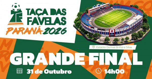 Imagem do evento Grande Final  Taça das Favelas Paraná 2026