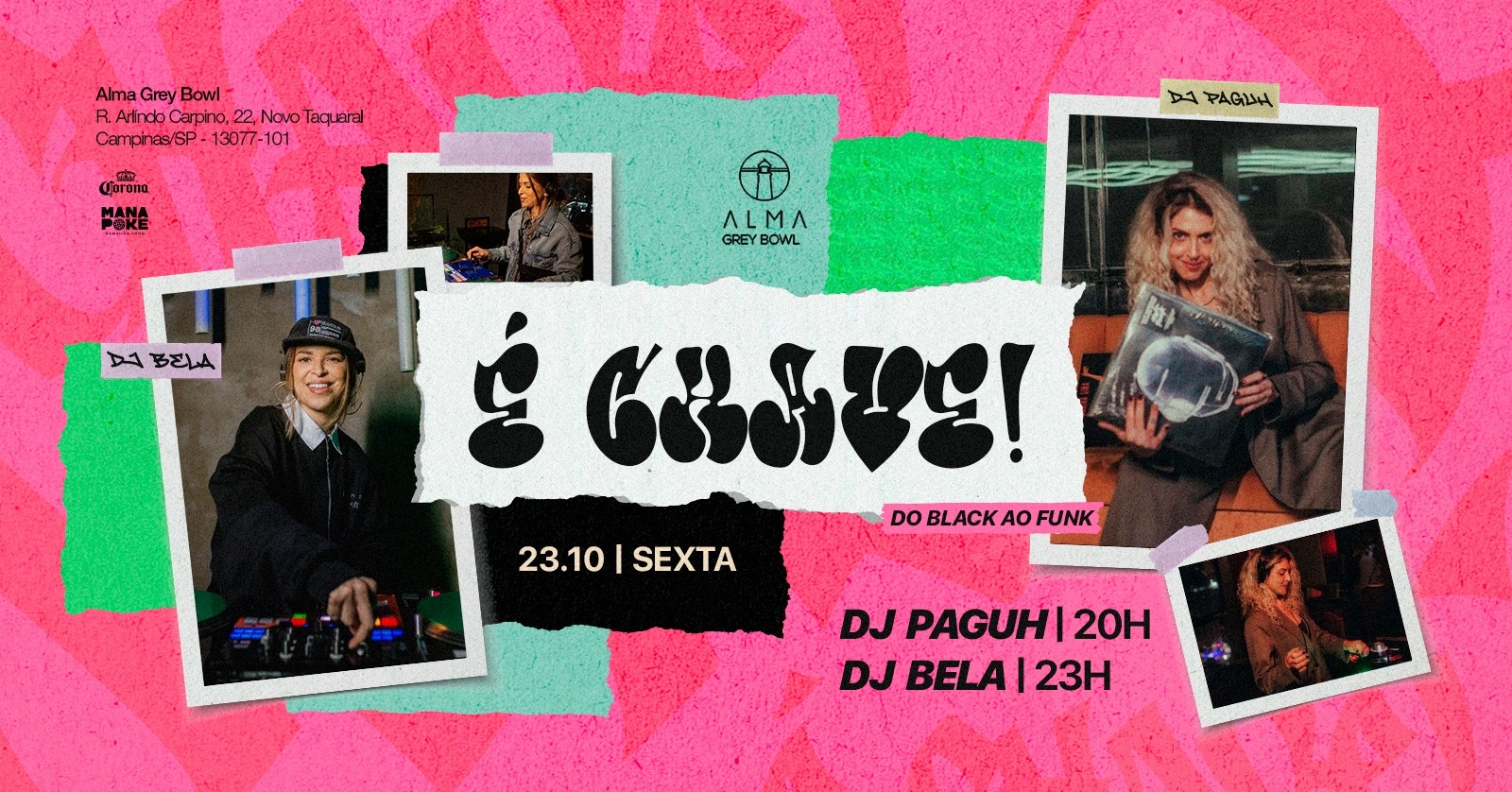 DJ PAGUH E DJ BELA NO ALMA GREY BOWL | 23.10