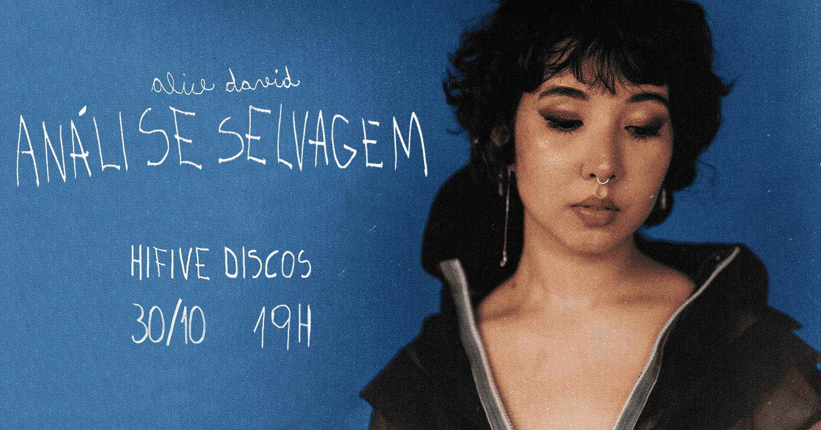 ALICE DAVID APRESENTA "ANÁLISE SELVAGEM" @ HIFIVE DISCOS