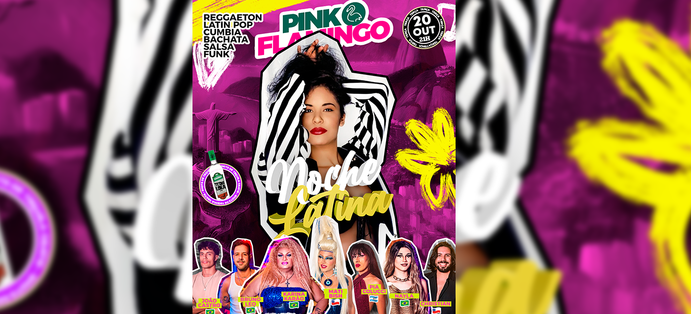 Pink Flamingo |Noche Latina |Terça 20 de Outubro (