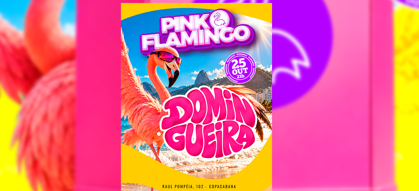 Pink Flamingo |Domingueira | 25 de Outubro 21h - Rio de Janeiro, RJ