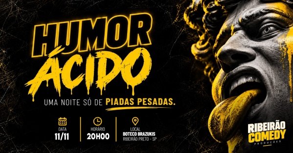 Imagem do evento HUMOR ÁCIDO no Ribeirão Comedy