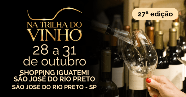 Imagem do evento São José do Rio Preto Na Trilha do Vinho
