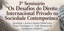 Image de la source — 3º Seminário Internacional 'Os Desafios do Direito Internacional Privado na Sociedade Contemporânea'