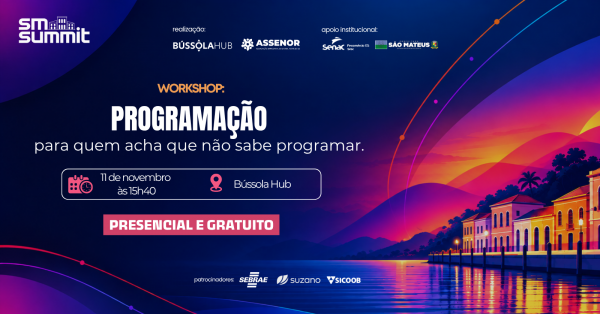 Imagem do evento Workshop: Programação para quem acha que não sabe programar.