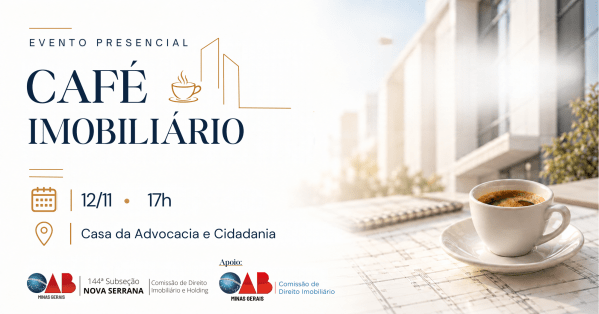Imagem do evento EVENTO PRESENCIAL | CAFÉ IMOBILIÁRIO