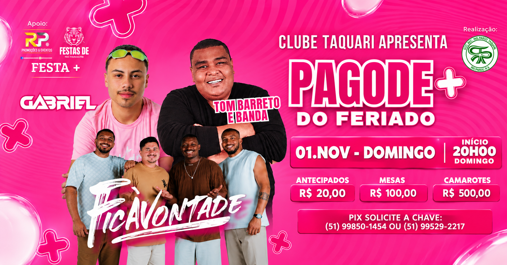 PAGODE + DO FERIADO - RIO PARDO