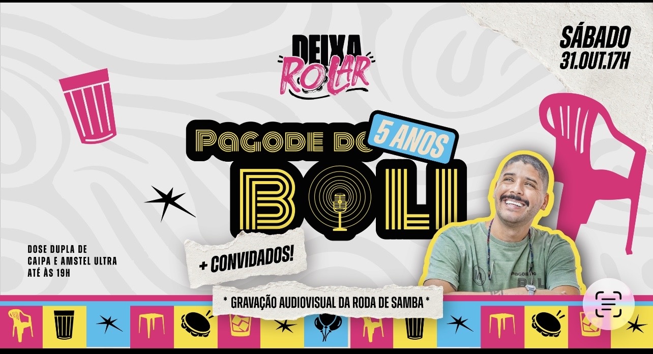 DEIXA ROLAR |  PAGODE DO BOLI & CONVIDADOS - Porto Alegre, RS