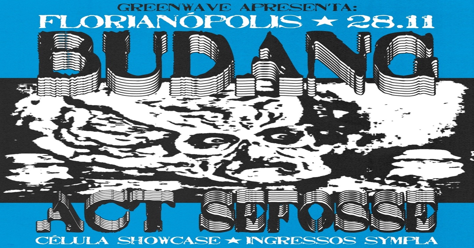 BUDANG em FLORIANÓPOLIS no CÉLULA SHOWCASE - Florianópolis, SC
