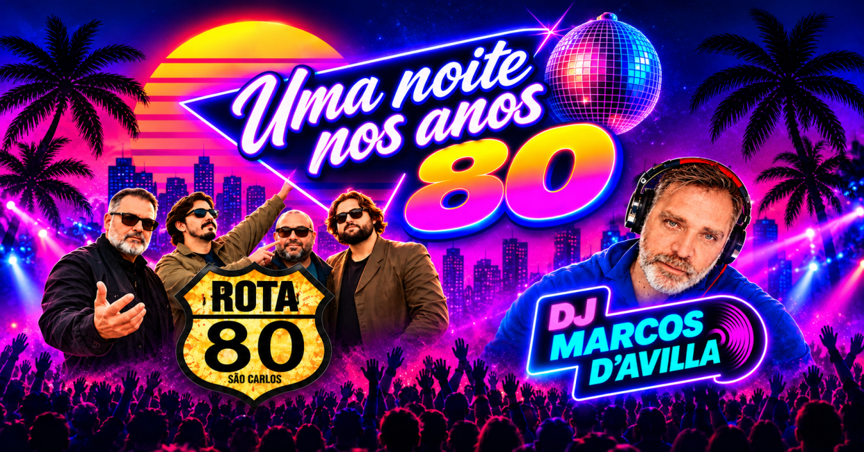 Uma noite nos anos 80 - São Carlos, SP