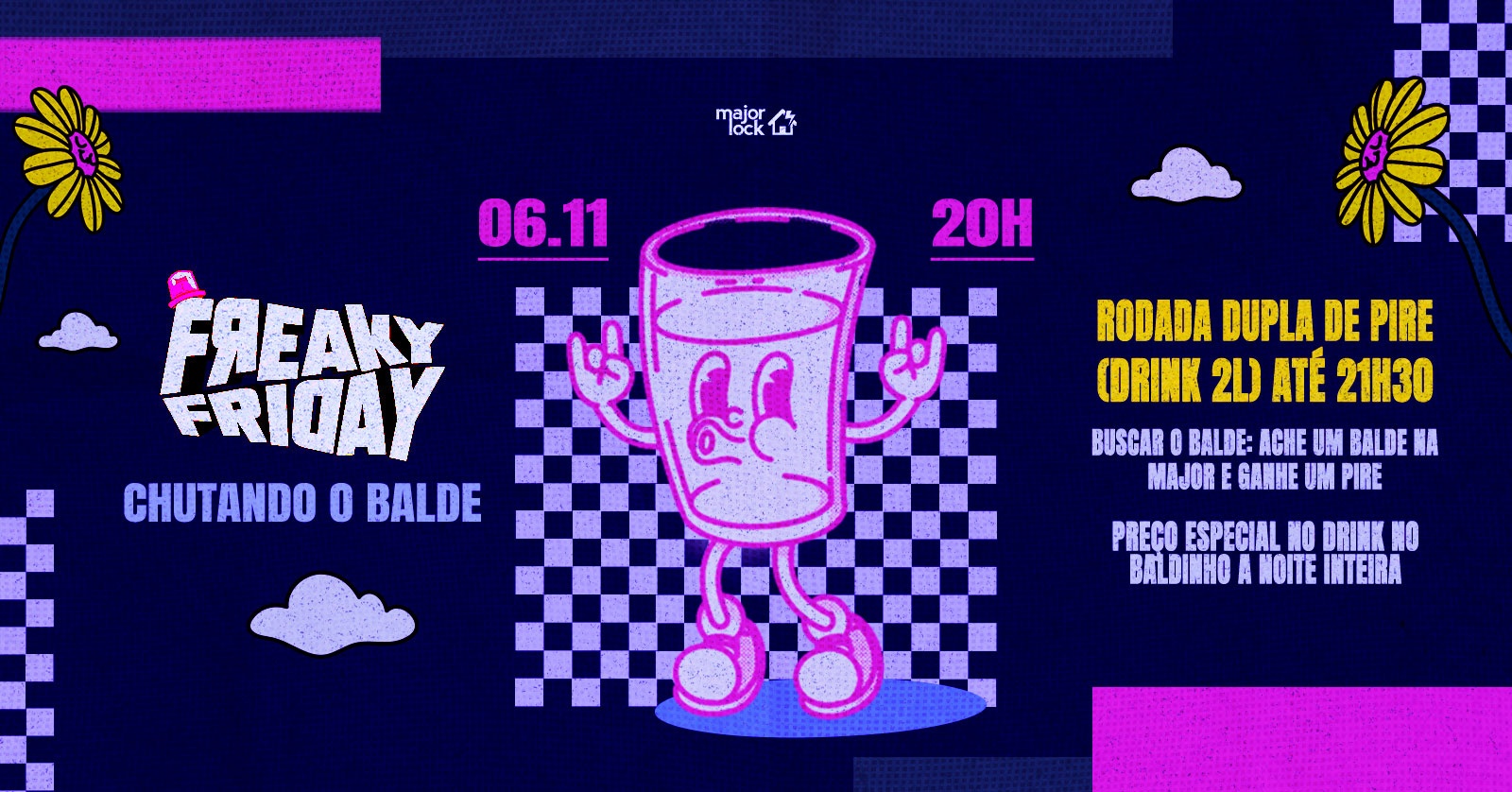 Freaky Friday Chutando o Balde|06/11 Major Lock - Belo Horizonte, MG