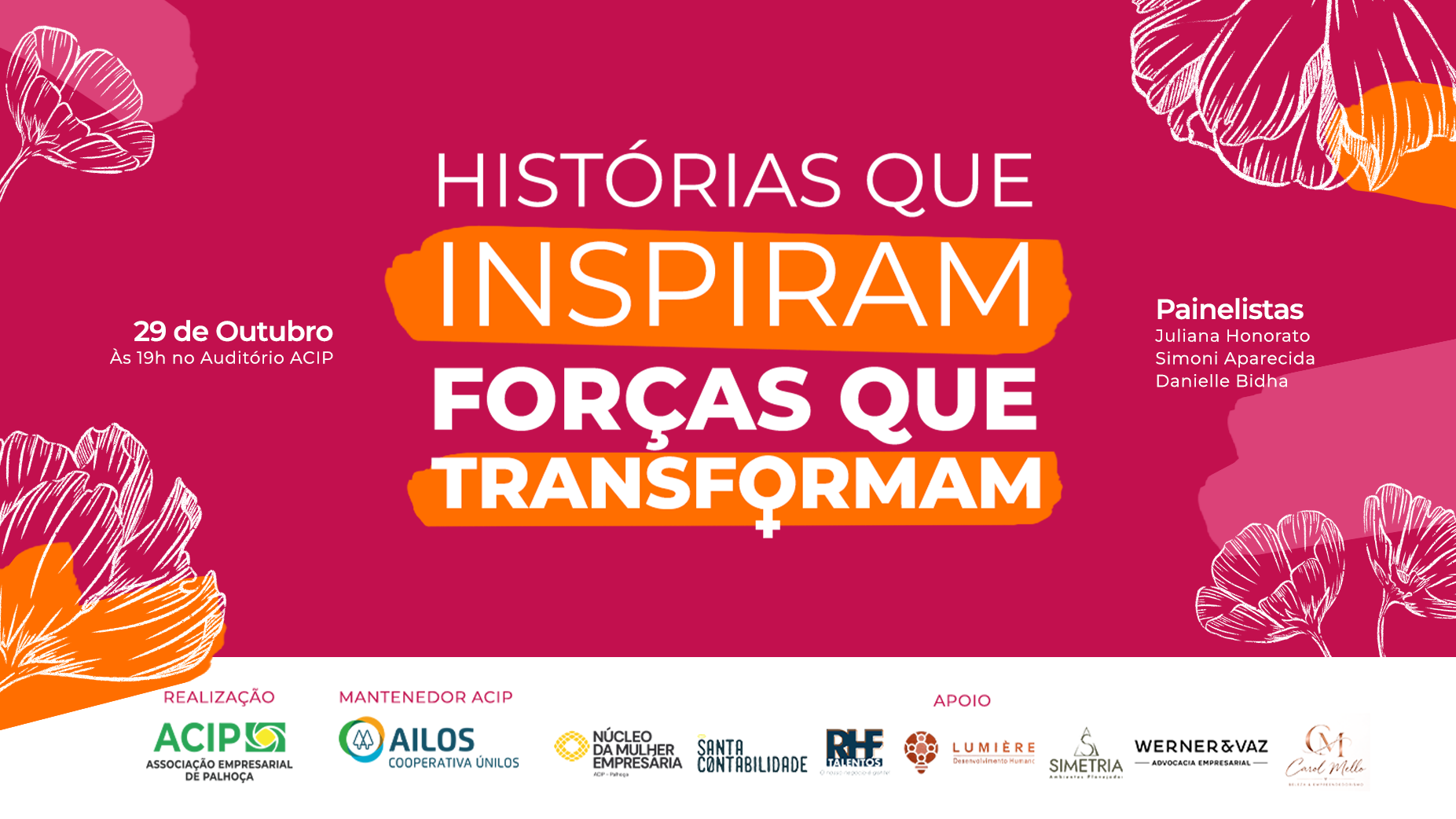 HISTÓRIAS QUE INSPIRAM, FORÇAS QUE TRANSFORMAM