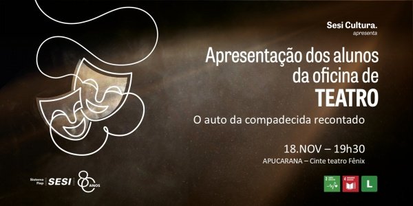 Imagem do evento FINALIZAÇÃO TEATRO Apucarana| O Auto da Compadecida recontado