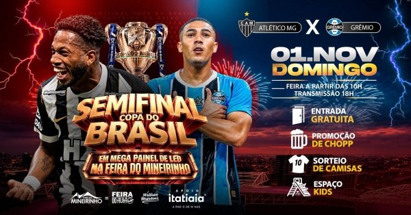 Imagem do evento SEMIFINAL COPA DO BRASIL - ATLÉTICO & GRÊMIO | 01/11