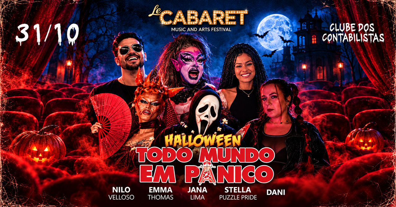:: 31/10 :: Todo Mundo em Pânico :: Le Cabaret - Criciúma, SC