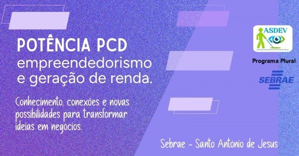 Imagem do evento Potência PcD: Empreendedorismo e geração de renda.