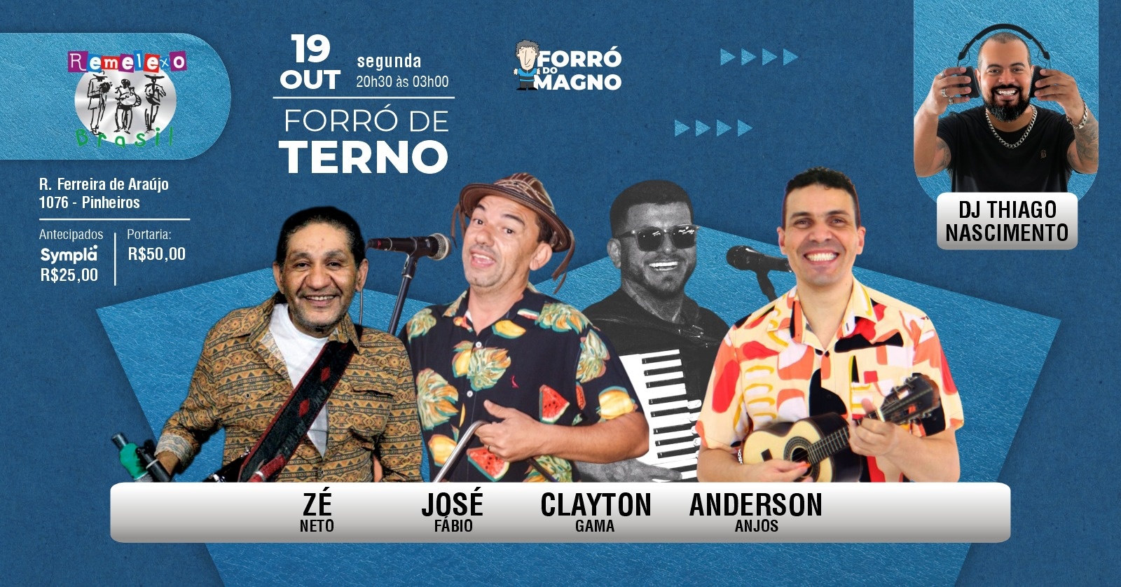 FORRÓ DE TERNO CLAYTON GAMA, ANDERSON ANJOS, ZÉ NETO E A ESTREIA DO JOSÉ FÁBIO. DJ THIAGO NASCIMENTO