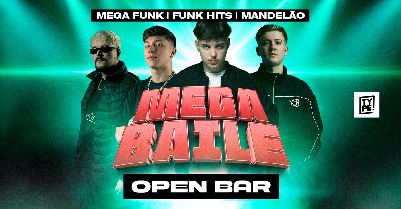 Mega Baile [OPEN BAR] - Joinville, SC