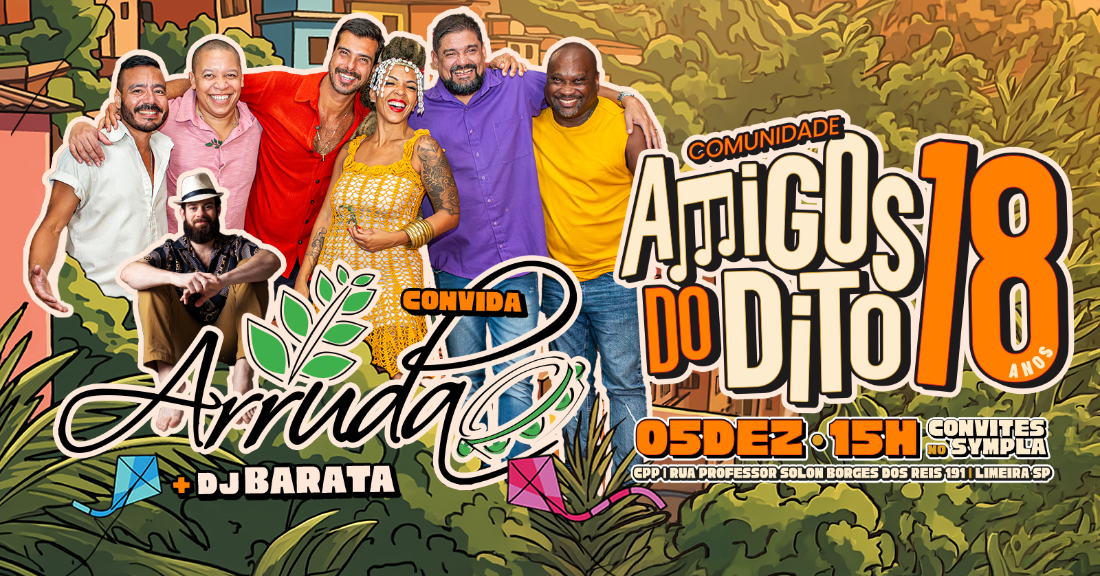 18 ANOS DA COMUNIDADE AMIGOS DO DITO - GRUPO ARRUDA + DJ BARATA - Limeira, SP