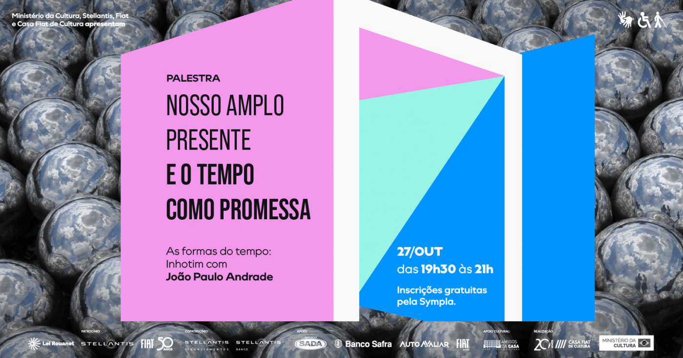 Inhotin Palestra | As formas do tempo: Inhotim com João Paulo Andrade em Belo ...