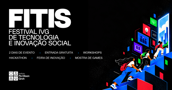 Imagem do evento FITIS - Festival IVG de Tecnologia e Inovação Social