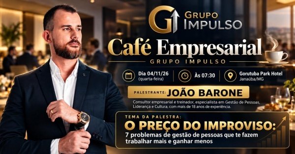 Imagem do evento Café Empresarial Grupo Impulso | O Preço do Improviso