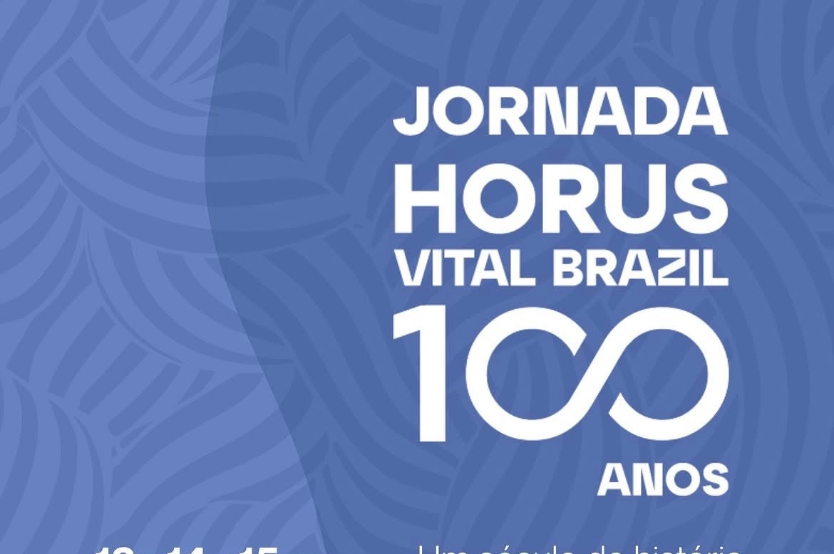 Jornada Horus Vital Brazil 100 anos - Rio de Janeiro, RJ