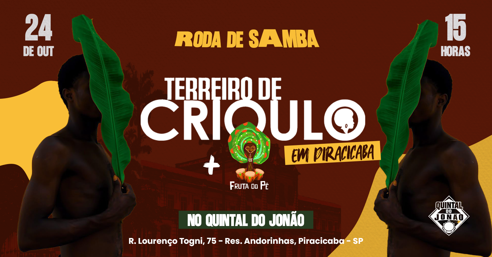 QUINTAL DO JONÃO EDIÇAO ESPECIAL: RODA DE SAMBA: TERREIRO DE CRIOULO & FRUTA DO PÉ - Piracicaba, SP